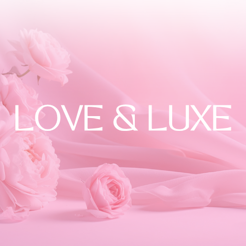 Love & Luxe