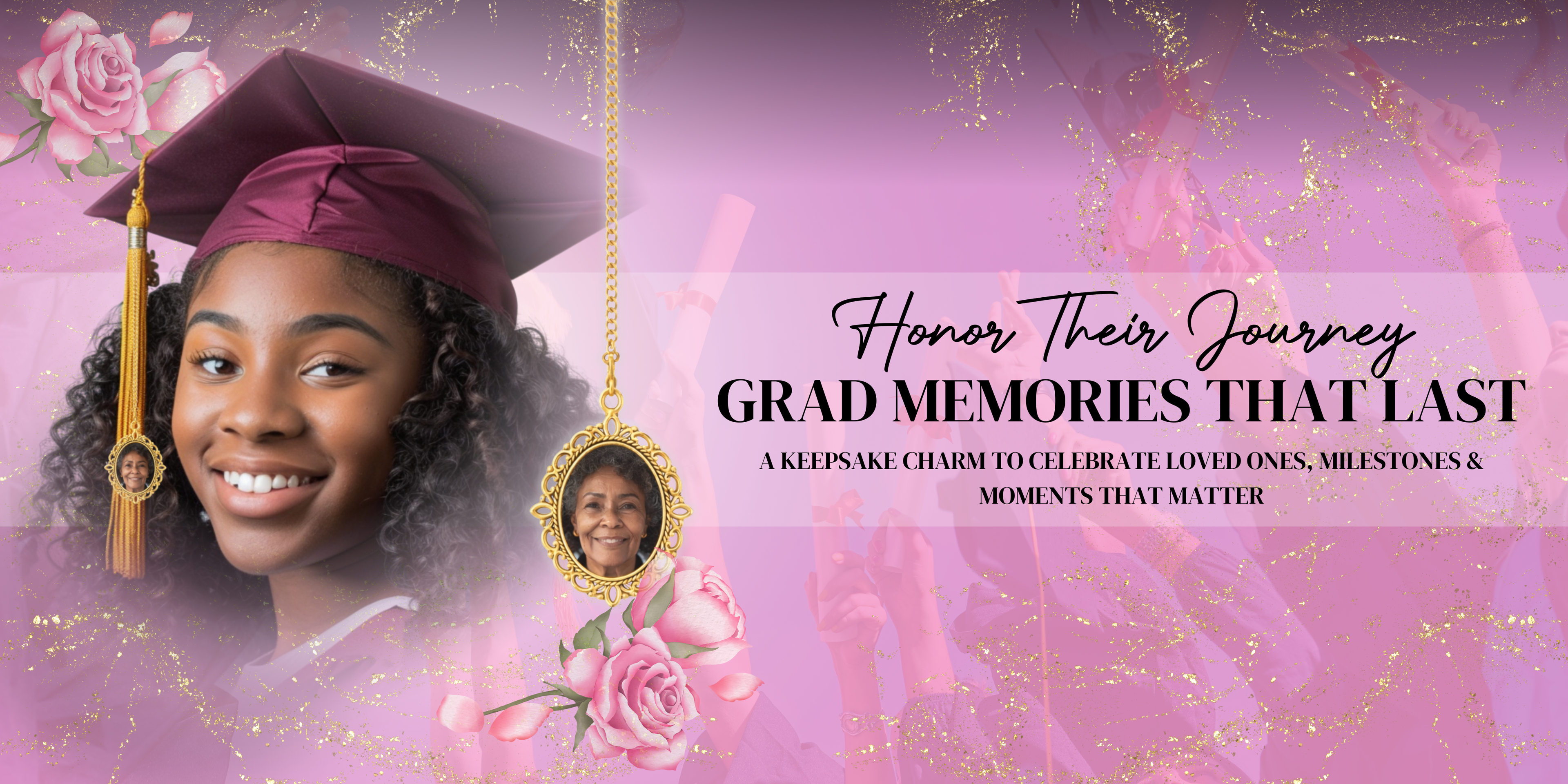 Graduation banner featuring a smiling graduate in cap and gown and a memorial photo charm, promoting keepsake charms that honor loved ones during graduation